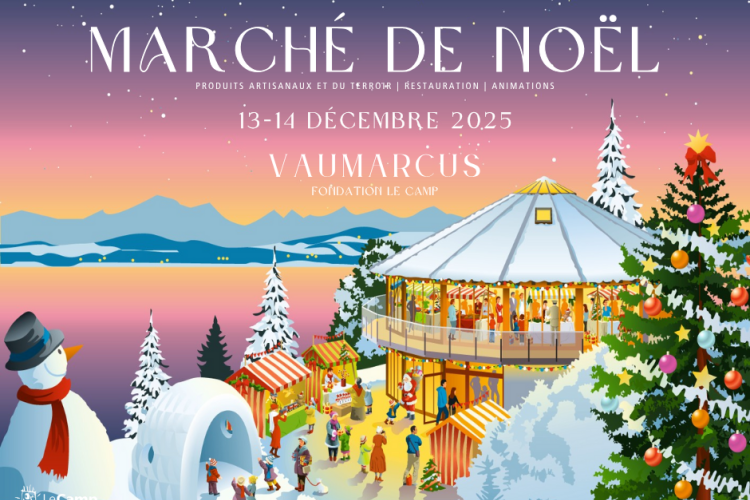 Marché de Noël 2025 : vivez la magie de Noël à la Fondation Le Camp ✨